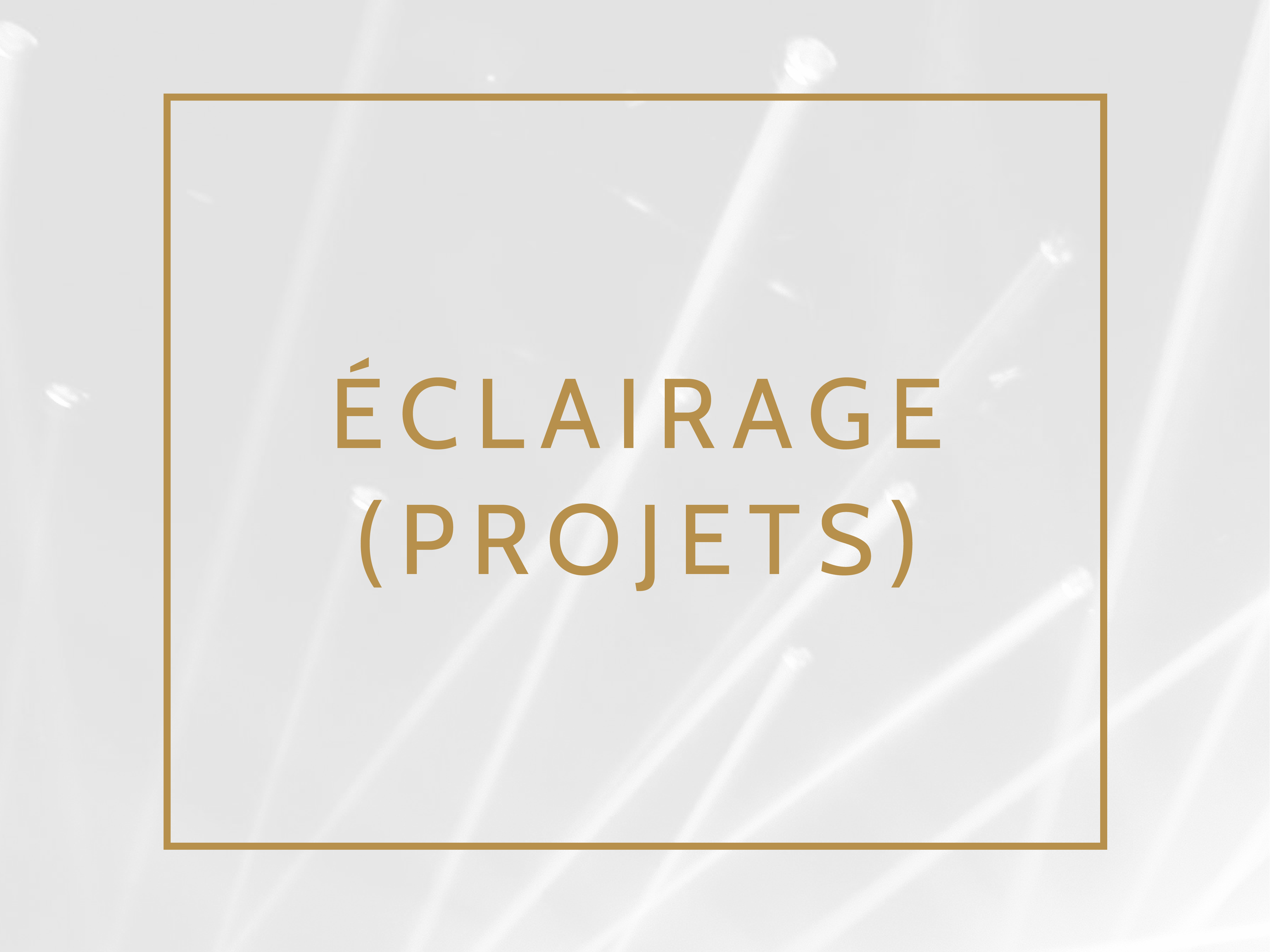 Éclairage (projets)